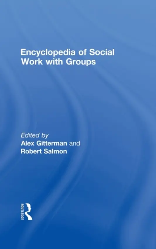 Encyclopedia of Social Work with Groups