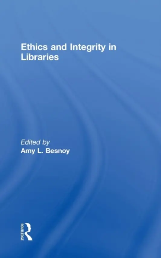 Ethics And Integrity In Libraries