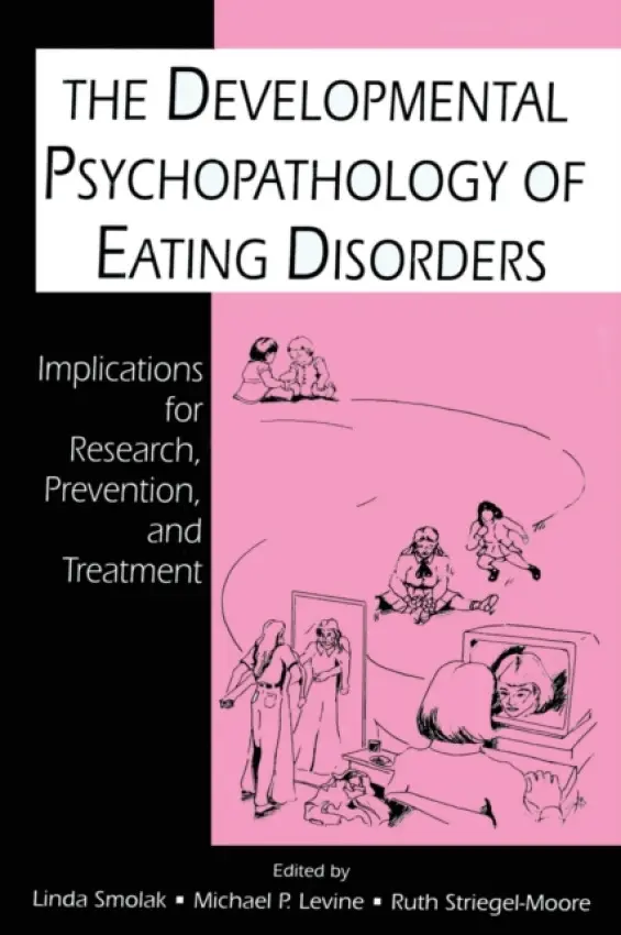 Developmental Psychopathology of Eating Disorders