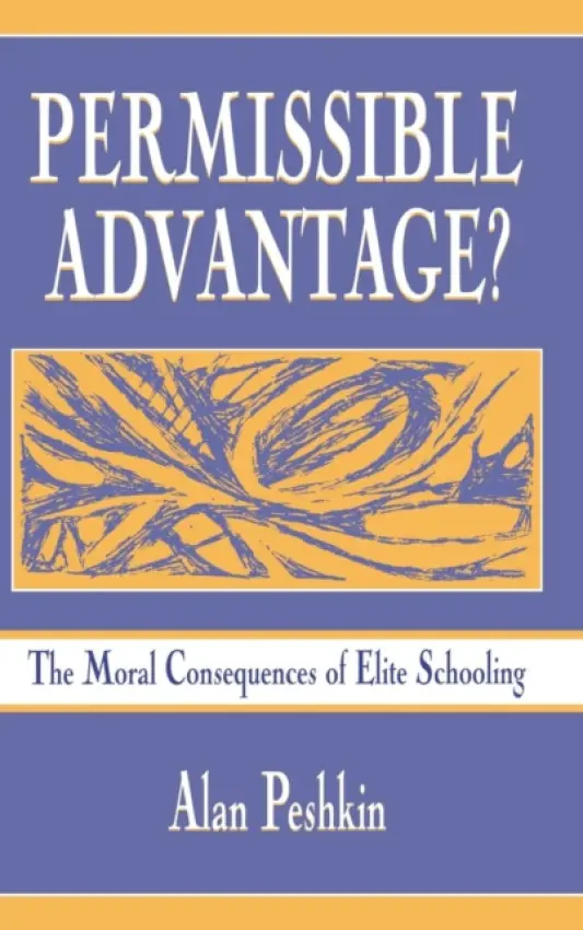 Permissible Advantage? - Peshkin, Alan