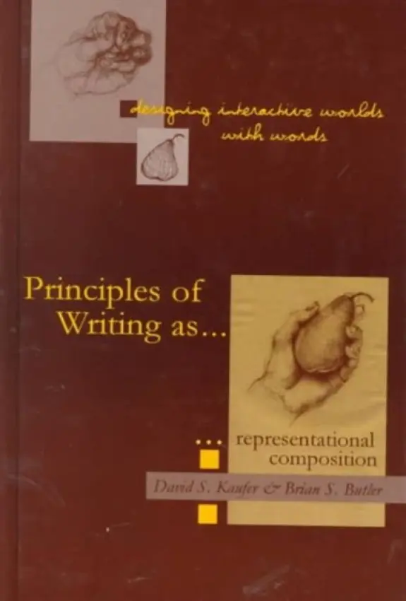 Designing Interactive Worlds With Words - Kaufer, David S. a Butler, Brian S.