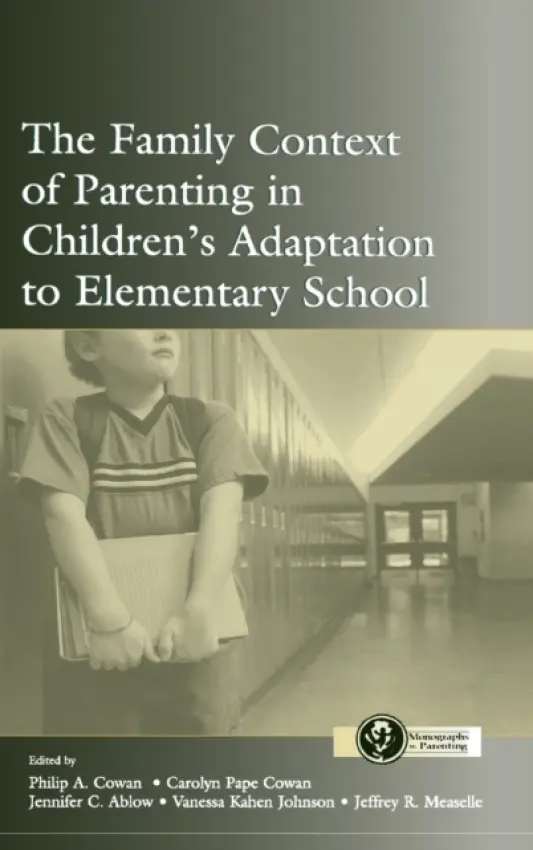 Family Context of Parenting in Children's Adaptation to Elementary School