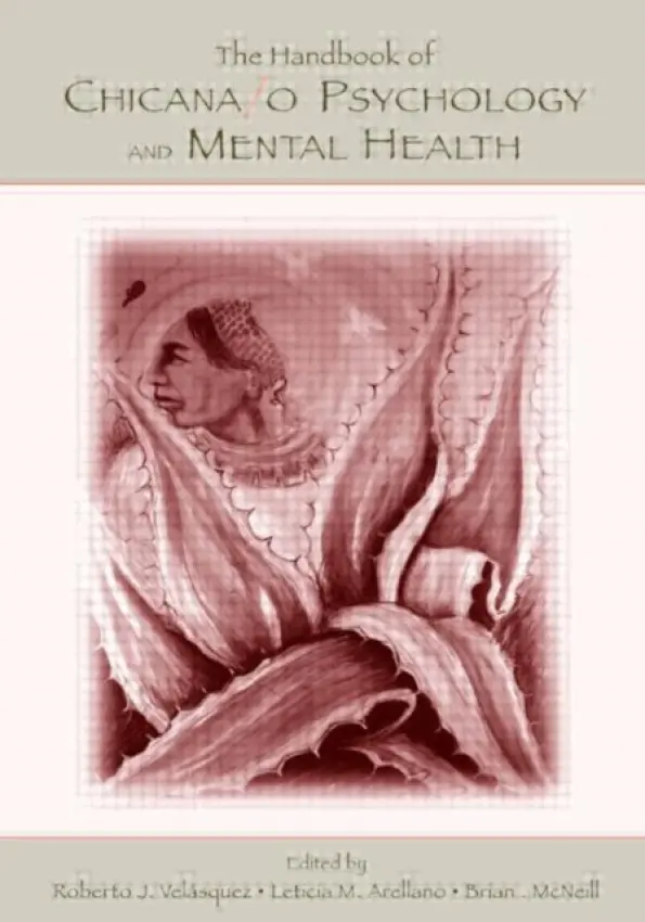 Handbook of Chicana/o Psychology and Mental Health