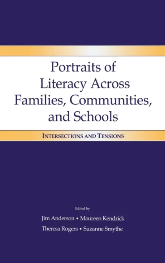Portraits of Literacy Across Families, Communities, and Schools