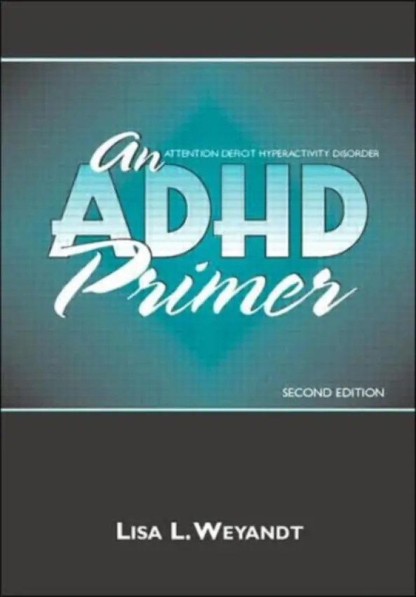 ADHD Primer - Weyandt, Lisa L.