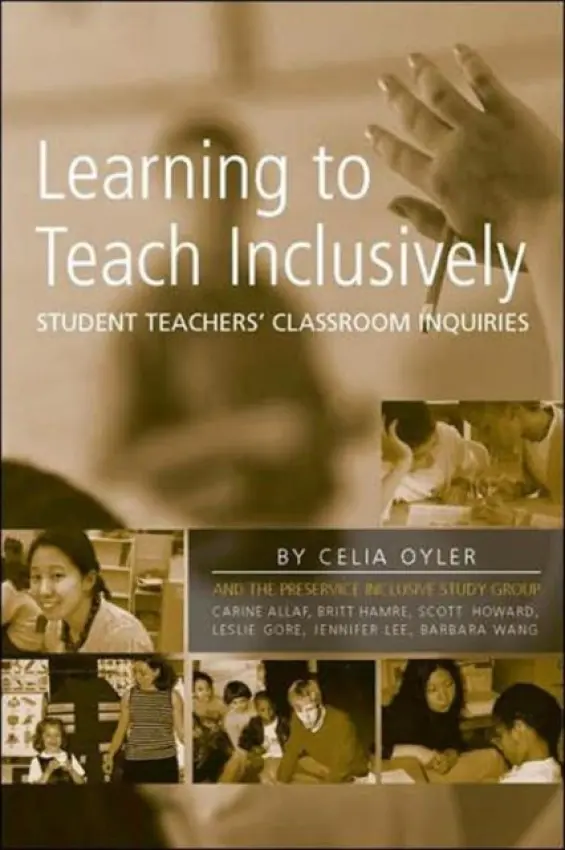 Learning to Teach Inclusively - Oyler, Celia