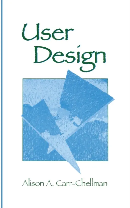 User Design - Carr-Chellman, Alison A.
