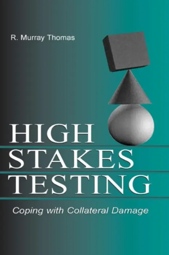 High-Stakes Testing - Thomas, R. Murray