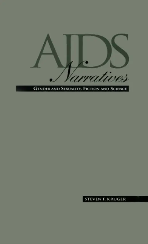 AIDS Narratives - Kruger, Steven F.