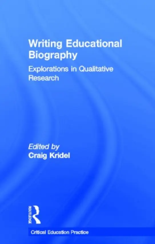 Writing Educational Biography - Kridel, Craig