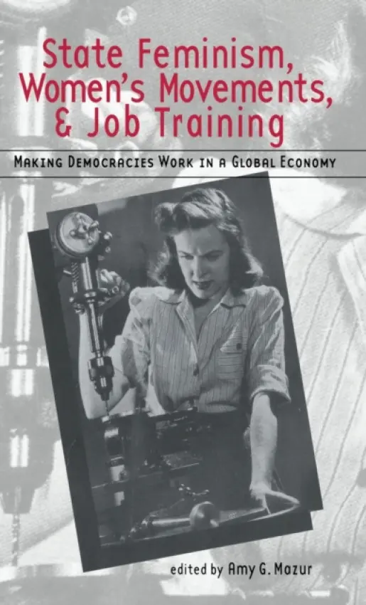 State Feminism, Women's Movements, and Job Training