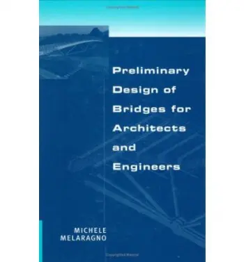 Preliminary Design of Bridges for Architects and Engineers - Melaragno