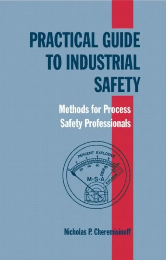 Practical Guide to Industrial Safety - Cheremisinoff, Nicholas P.