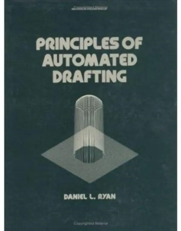 Principles of Automated Drafting - Ryan, Daniel L.