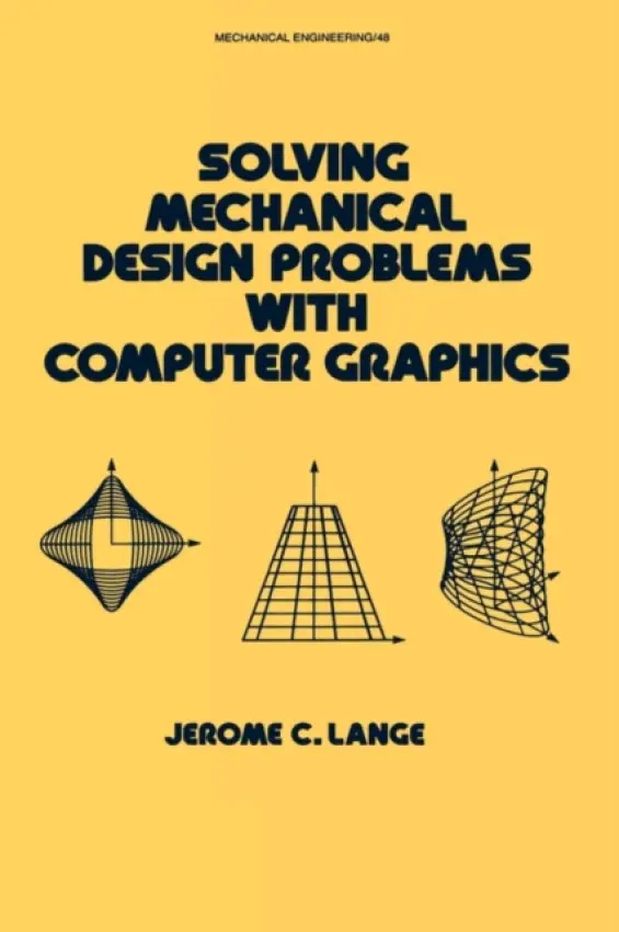 Solving Mechanical Design Problems with Computer Graphics - Lange, Jerome