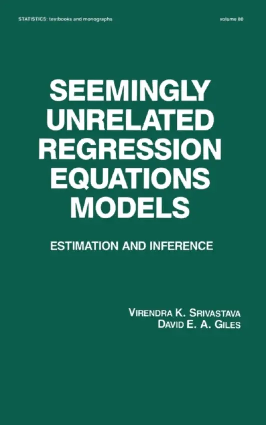 Seemingly Unrelated Regression Equations Models - Srivastava, Virendera K. a Giles, David E.A.
