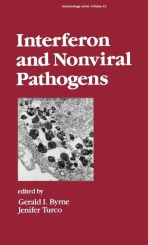 Interferon and Nonviral Pathogens - Bryne, Gerald. I. a Turco, Jenifer