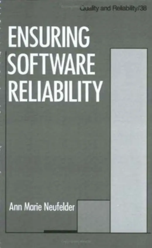 Ensuring Software Reliability - Neufelder, Ann Marie