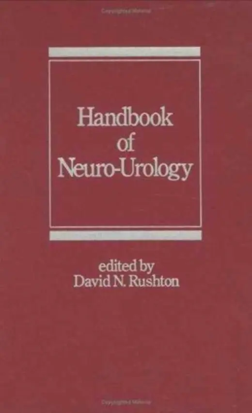 Handbook of Neuro-Urology - Rushton, David N.