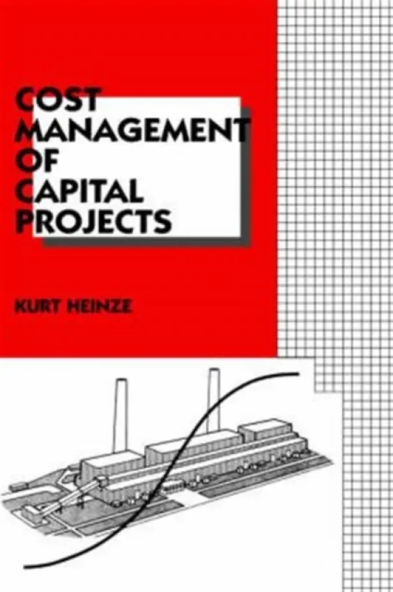 Cost Management of Capital Projects - Heinze, Kurt