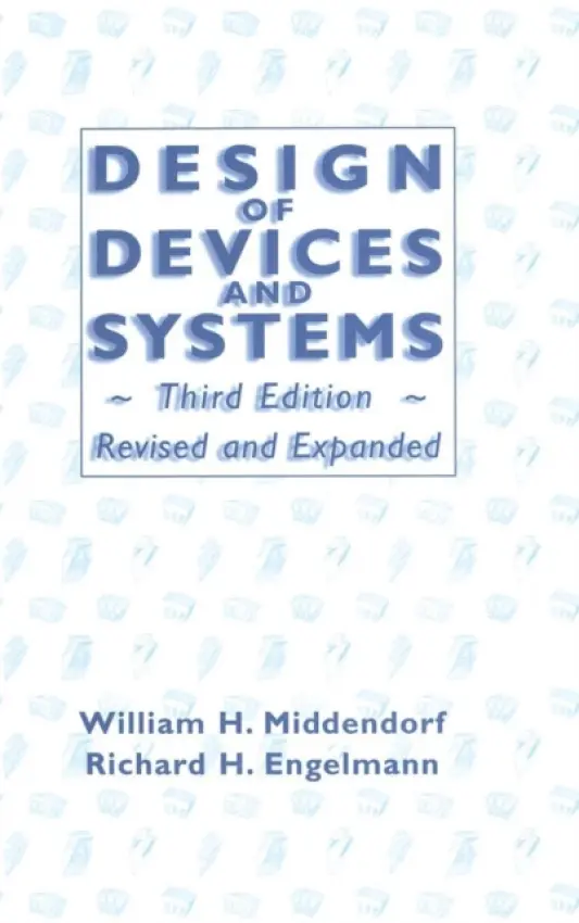 Design of Devices and Systems - Middendorf, William H. (Ft. Mitchell, Kentucky, USA)