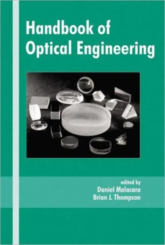 Handbook of Optical Engineering - Malacara, Daniel