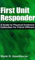 First Unit Responder - Hawthorne, Mark R.
