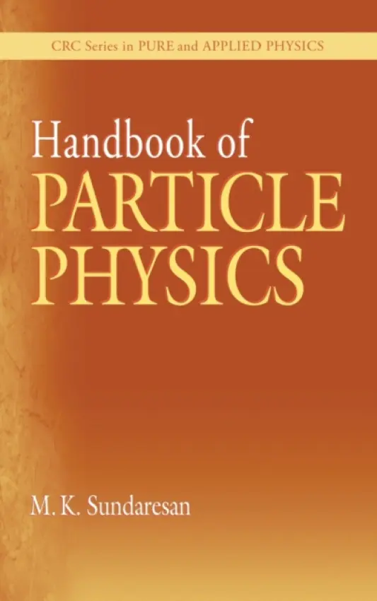 Handbook of Particle Physics - Sundaresan, M.K.