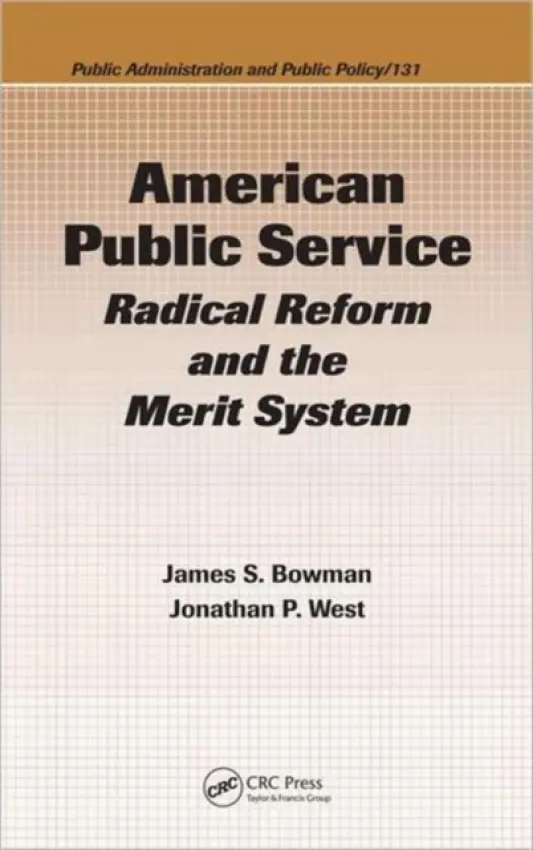 American Public Service - Bowman, James S. (Florida State University, Tallahassee, USA) a West, Jonathan P. (University of Miami, Coral Gables, Florida, USA)