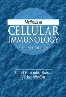 Methods in Cellular Immunology - Fernandez-Botran, Rafael a Vetvicka, Vaclav