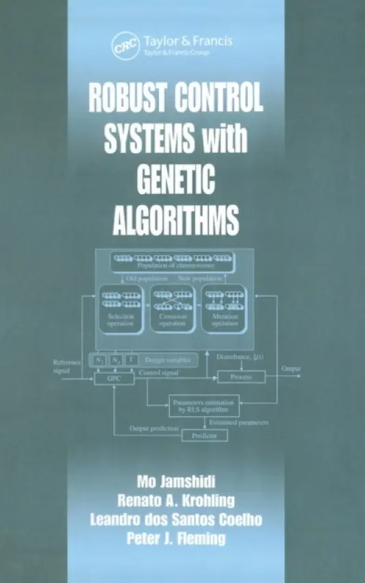 Robust Control Systems with Genetic Algorithms - Jamshidi, Mo a Krohling, Renato A. a dos S. Coelho, Leandro a Fleming, Peter J.
