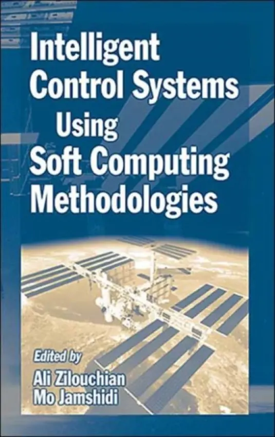 Intelligent Control Systems Using Soft Computing Methodologies