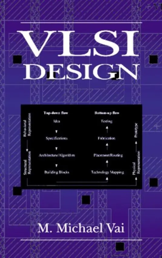 VLSI Design - Vai, M. Michael (MIT Lincoln Laboratory, Massachusetts, USA)
