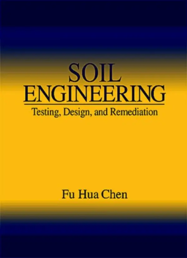 Soil Engineering - Chen, Fu Hua