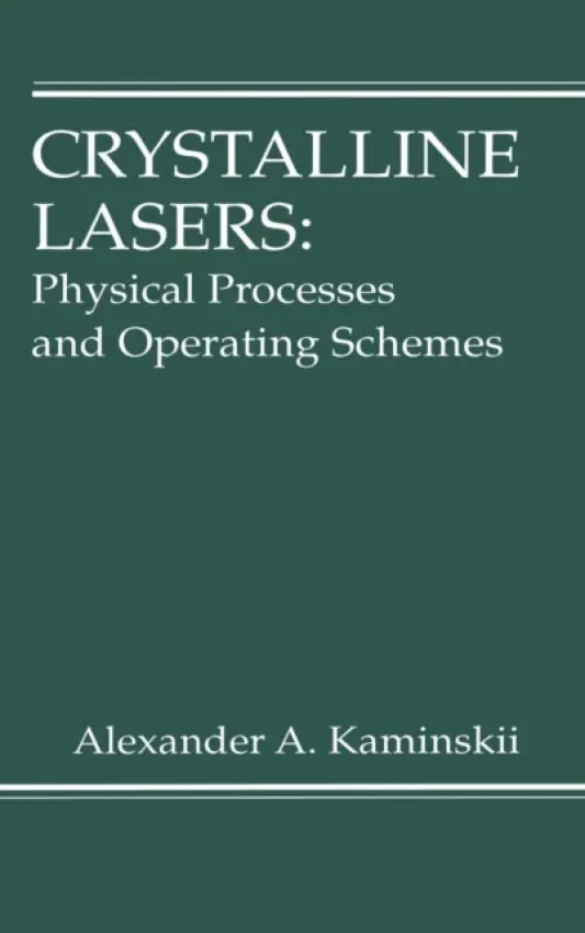 Crystalline Lasers - Kaminskii, Alexander
