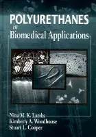 Polyurethanes in Biomedical Applications - Lamba, NinaM.K.