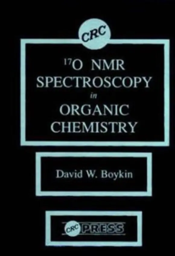 17 0 NMR Spectroscopy in Organic Chemistry - Boykin, David W. (Georgia State University)