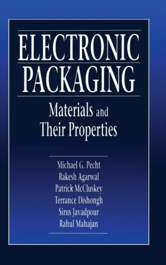 Electronic Packaging Materials and Their Properties - Pecht, Michael (University of Maryland, College Park, USA) a Agarwal, Rakish (DE Corp, Kokomo, Indiana, USA) a McCluskey, F. Patrick (University of Maryland, College Park, USA) a Dishongh, Terrance J. (Consultant, Hillsboro, Oregon, USA) a Javadpour, Sirus (Shira
