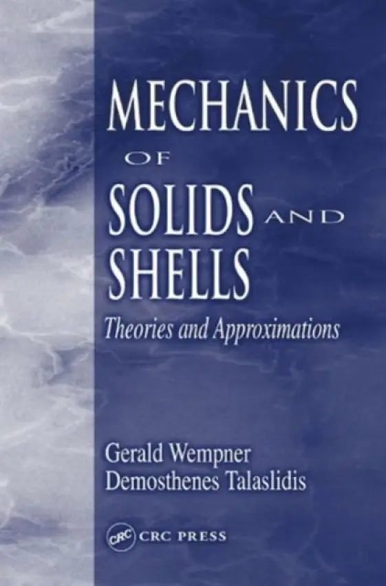 Mechanics of Solids and Shells - Wempner, Gerald a Talaslidis, Demosthenes