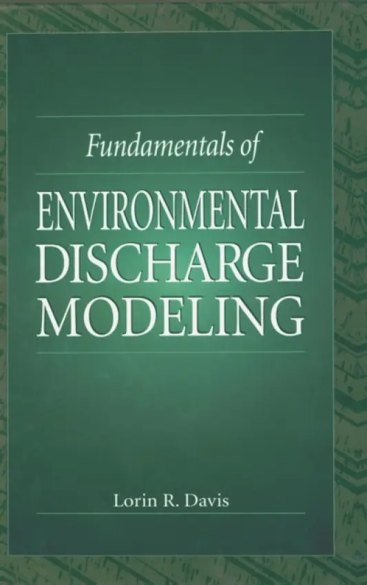 Fundamentals of Environmental Discharge Modeling - Davis, Lorin R. (Oregon State University, Corvallis, Oregon, USA)