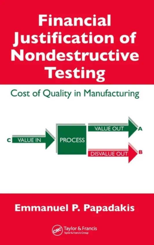 Financial Justification of Nondestructive Testing - Papadakis, Emmanuel P.