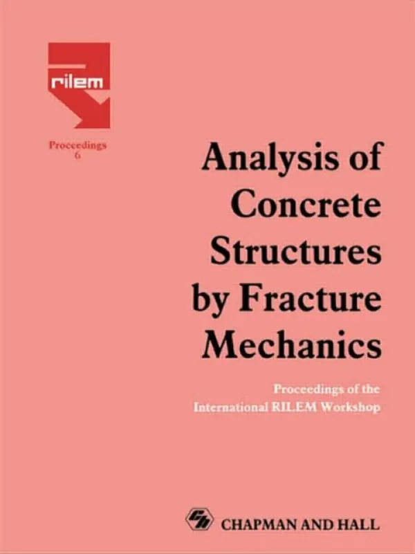 Analysis of Concrete Structures by Fracture Mechanics