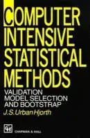 Computer Intensive Statistical Methods - Hjorth, J. S. Urban. (Linkoping University, Linkoping, Sweden)