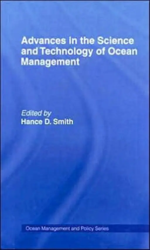 Advances in the Science and Technology of Ocean Management - Smith, Hance (Cardiff University, UK)