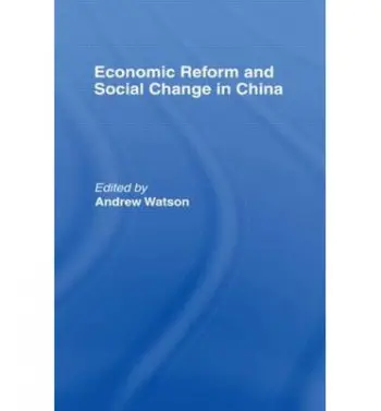 Economic Reform and Social Change in China