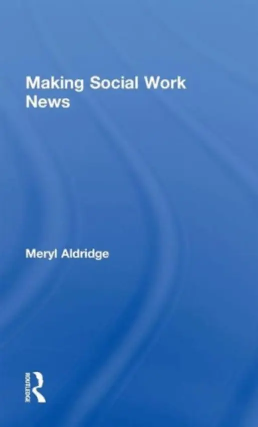 Making Social Work News - Aldridge, Meryl