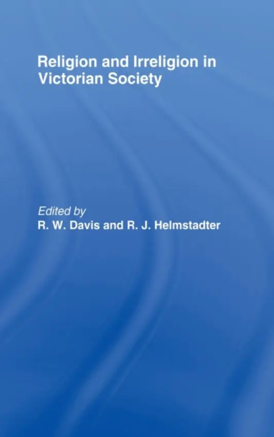 Religion and Irreligion in Victorian Society