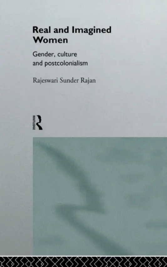 Real and Imagined Women - Sunder Rajan, Rajeswari