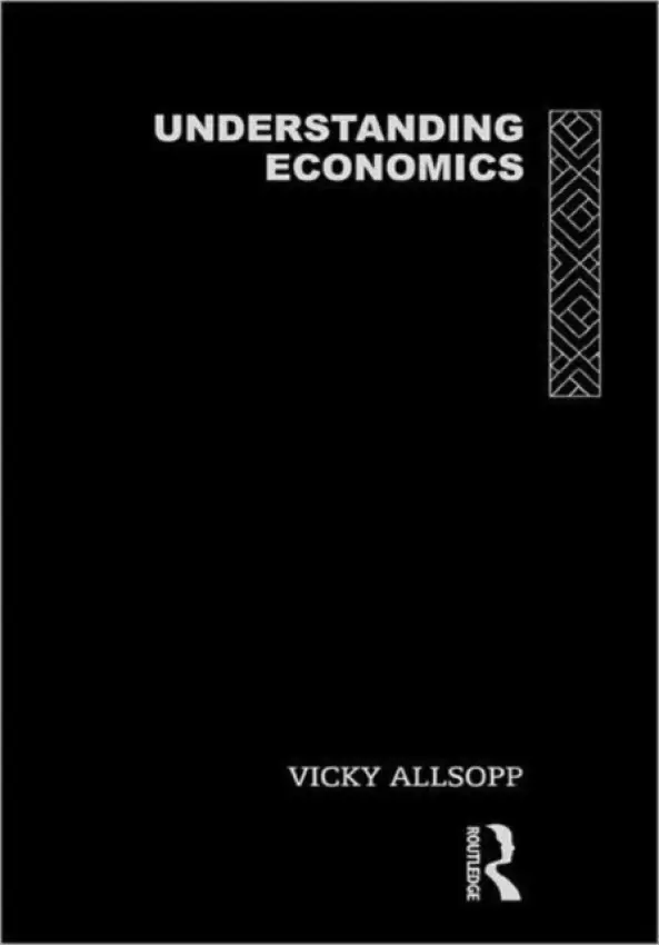 Understanding Economics - Allsopp, Vicky