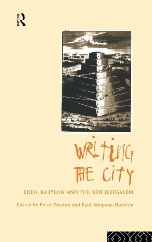 Writing the City - Preston, Peter a Simpson-Housley, Paul